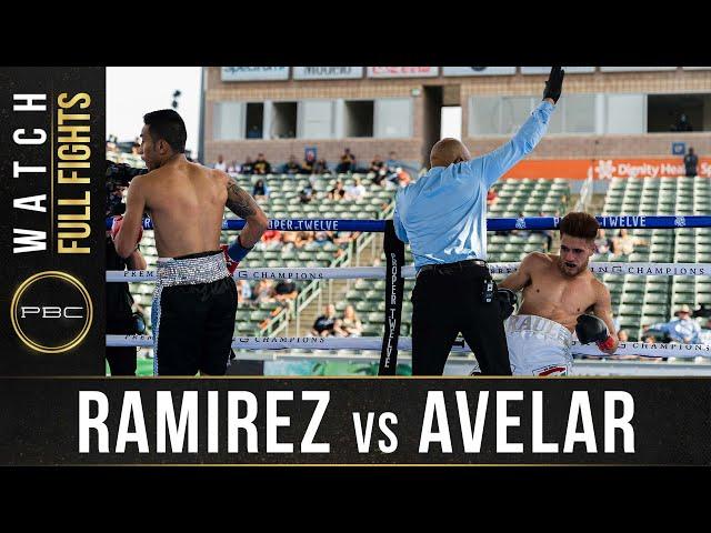 Ramirez vs Avelar FULL FIGHT: May 1, 2021 - PBC on FOX