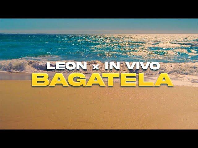 Leon & In Vivo - Bagatela (Official Music Video)