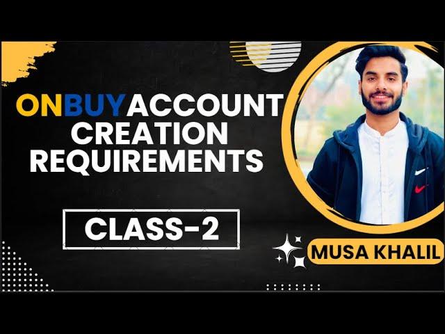 OnBuy Account Creation Requirements? || Onbuy Account Creation || #onbuy #MusaKhalil