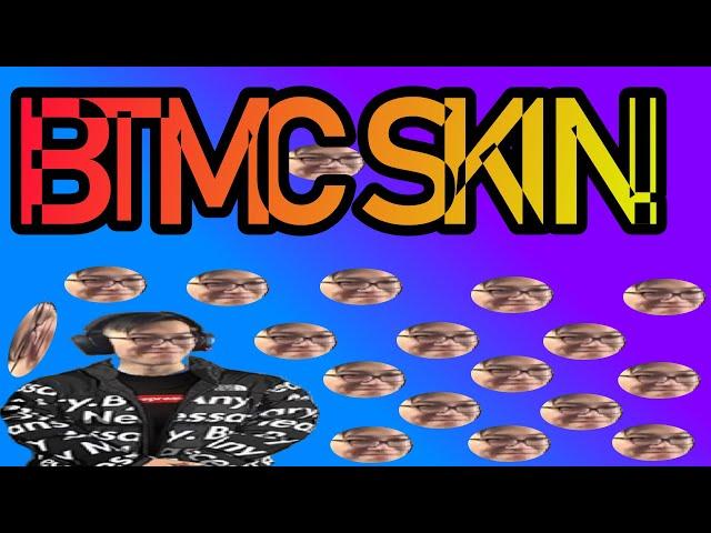 I made a BTMC skin