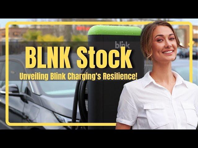 Don't Count Blink Charging (BLNK) Out! Here's Why They're Still Relevant