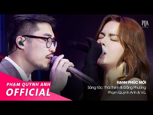 Hạnh Phúc Mới | Phạm Quỳnh Anh & Vũ. | Live Stage