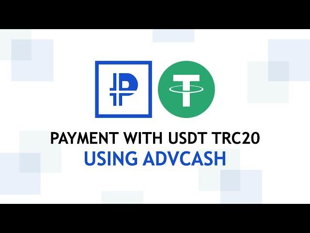 How to make a payment with USDT TRC20 using AdvCash