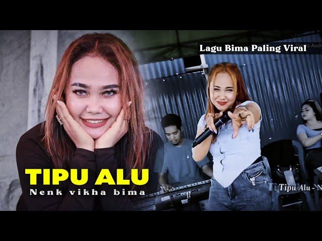 Lagu Bima Paling VIRAL (TIPU ALU) By. Nenk Vikha - Lagu Top