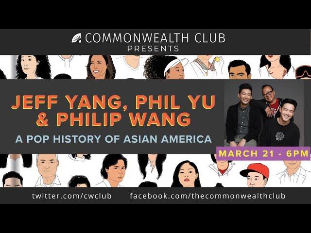 (Live Archive) Jeff Yang, Phil Yu and Philip Wang: Rise—A Pop History of Asian America