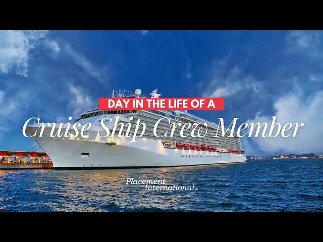 Day in the Life of a Cruise Ship Crew Member