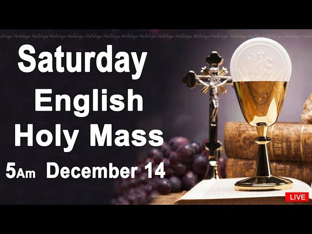 Catholic Mass Today I Daily Holy Mass I Saturday December 14 2024 I English Holy Mass I 5.00 AM