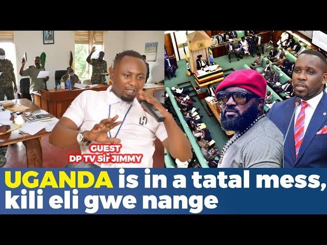 Uganda is in a Total Mess Kati Kili Eli Gwe  Nange Sir Jimmy  Dp Tv
