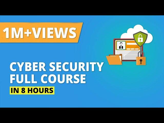 Cyber Security Full Course - Learn Cyber Security In 8 Hours | Cyber Security Training |Simplilearn