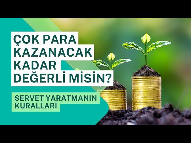 Çok Para Kazanacak Kadar Değerli misiniz?