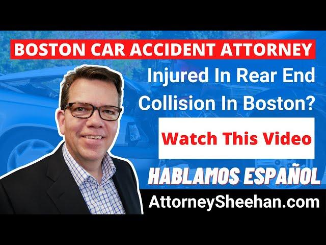 Injured In A Rear End Collision in Boston? | Massachusetts Car Accident Lawyer