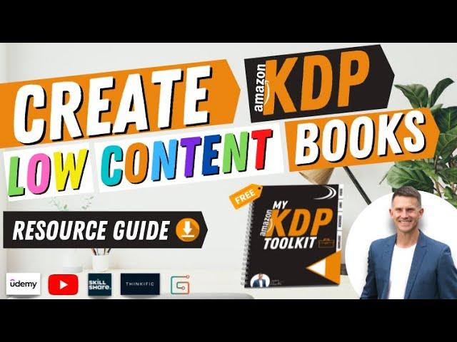 Create Amazon KDP Low Content Books - Resource Guide to Show You How