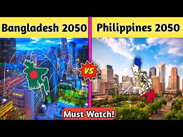 Bangladesh 2050 Vs Philippine2050 Future country comparison-Youthpahadi