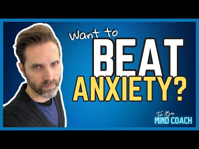 So You Want To Beat Anxiety? Then Watch This Video