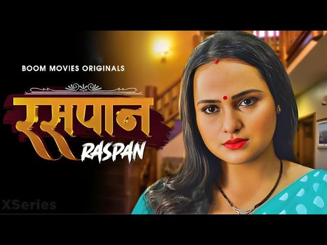 Raspaan | New Web series | hot web series | web series | Boom Movies