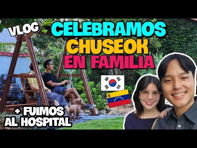 Celebramos CHUSEOK con mis SUEGROS + Hospital en COREA #vlog #corea #southkorea #lifestyle #kdrama