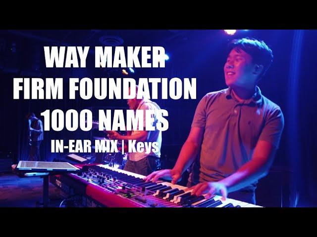 WAY MAKER - FIRM FOUNDATION - 1000 NAMES - Summer Family Night - Jr. High Worship - Keys In-Ear Mix