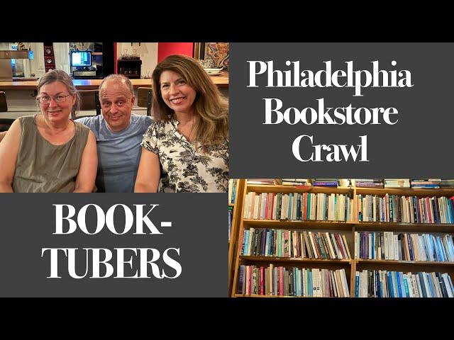 Booktubers & the Philadelphia Bookstore Crawl