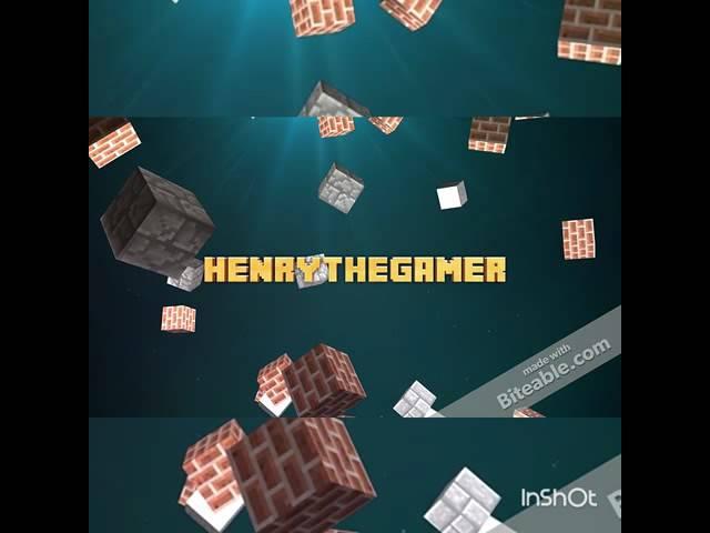 HenryTheGamer's New intro by me