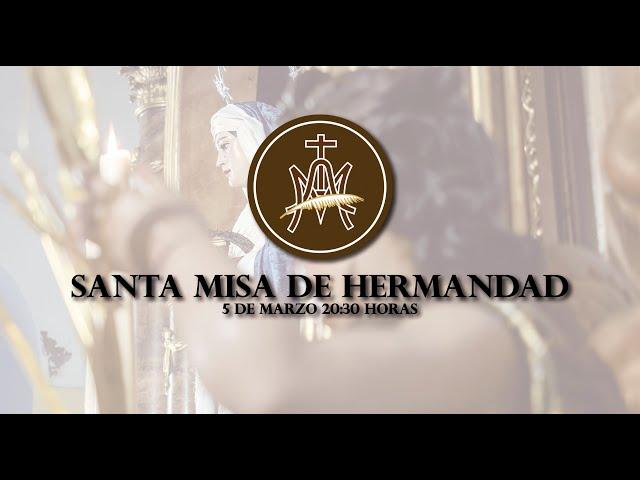 Santa Misa de Hermandad - 5 de marzo de 2025