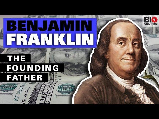 Benjamin Franklin: The Founding Father