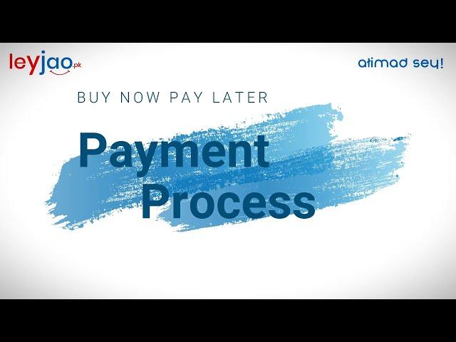 LEYJAO BUY NOW PAY LATER SHOPPING PROCESS