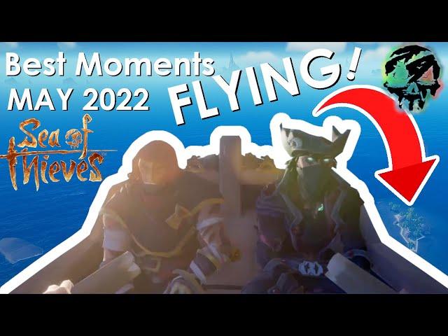 Sea of Thieves - Best Moments | May 2022