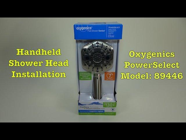 Handheld Shower Head Installation - Oxygenics PowerSelect 89446