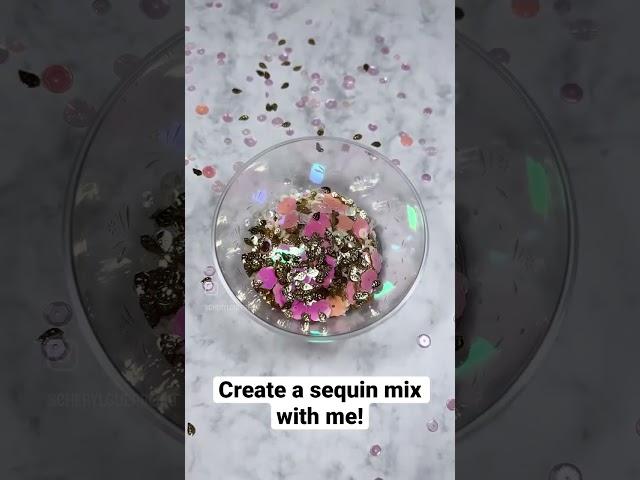 Create a sequin mix with me 