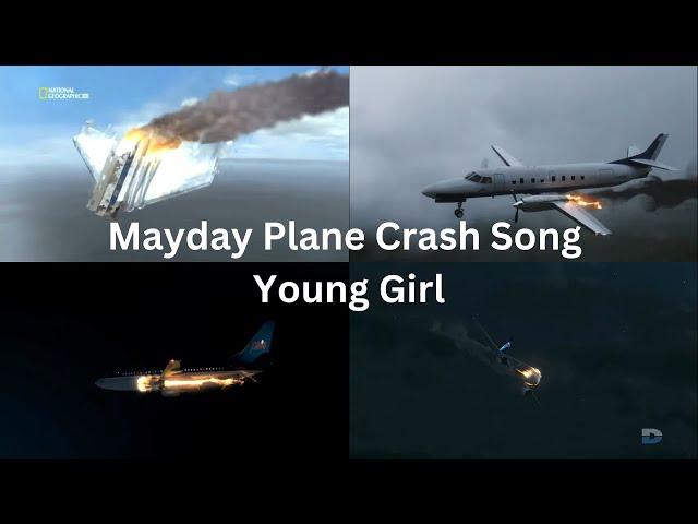 Mayday Plane Crash Song Young Girl A