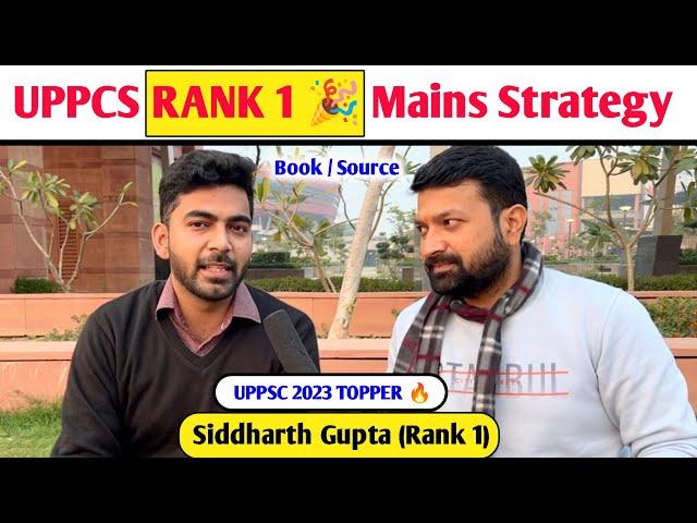 UPPCS Mains Strategy By UPPCS Topper Rank 1  Siddharth Gupta  Book / Source uppsc 2023 topper