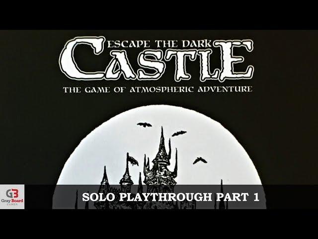 Escape The Dark Castle - Solo Playthrough - Part 1 (using 4 characters)