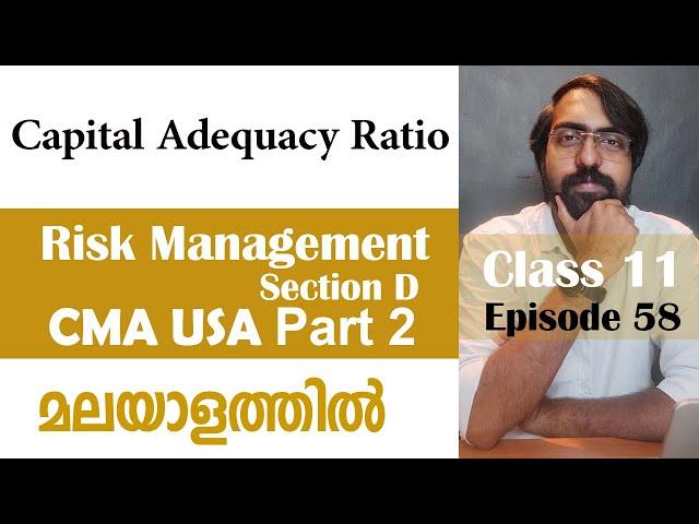 Capital Adequacy Ratio | Risk Management | Section D | CMA USA | Part 2 | Episode 58