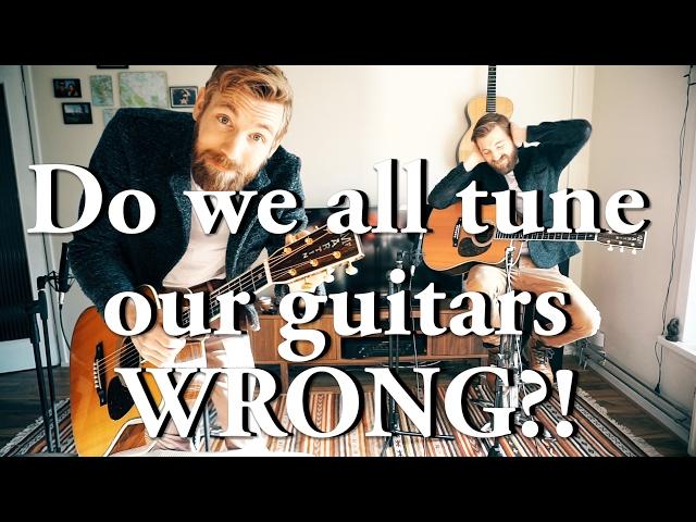 "We all have been tuning our guitars wrong" | Can you hear the difference?