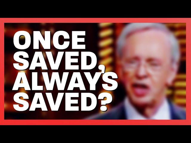 Once Saved, Always Saved? | Ep. 2 - Answering The Error