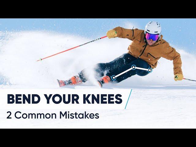 SKIING WITH BENT KNEES | Are You Making These 2 Mistakes?