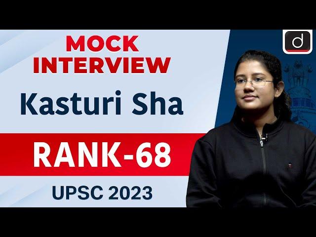 UPSC Result 2023 | Kasturi Sha | Rank – 68 | Mock Interview | Drishti IAS English