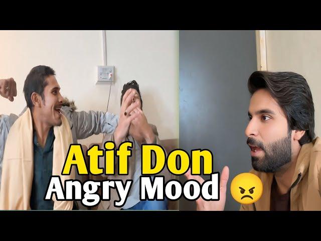 Atif Don Full Angry Mood 