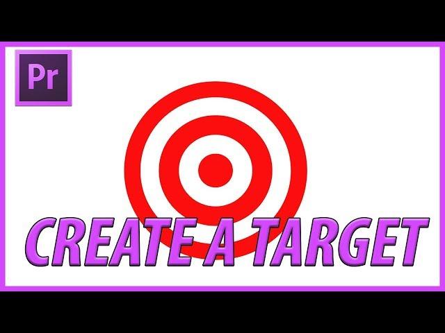 How to Create a Target in Premiere Pro CC (2018)
