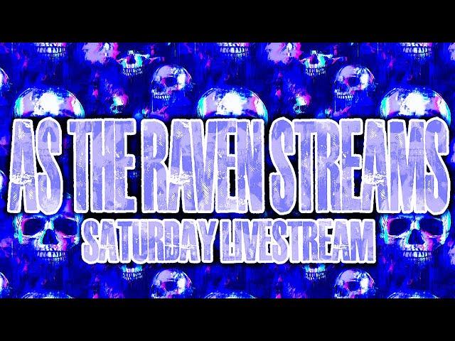 1 TRUE Scary Night Live stream with As The Raven Dreams (& Patience)