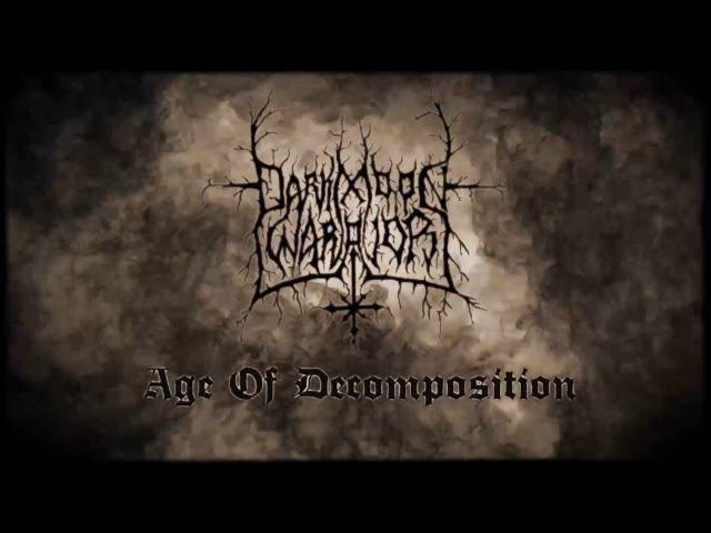 Darkmoon Warrior - Age Of Decomposition (single)