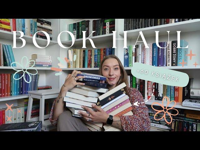 OGROMNY BOOK HAUL - ponad 60 książek! 