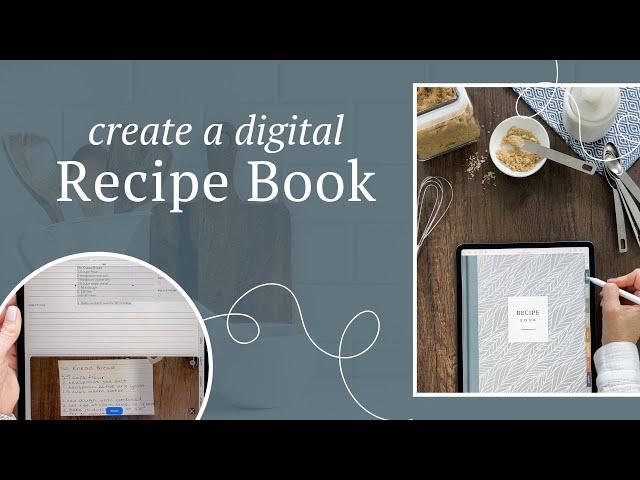 Create Your Own Digital Recipe Book!