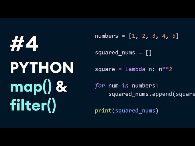 #4: Python map() & filter() | Python Best Practices