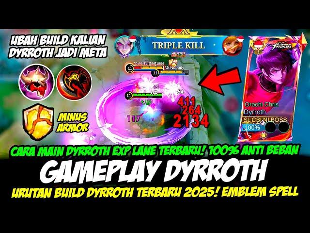 ITEM WAJIB DYRROTH META 2025 + CARA MAIN DYRROTH TERBARUBUILD DYRROTH TERSAKITGAMEPLAY DYRROTH