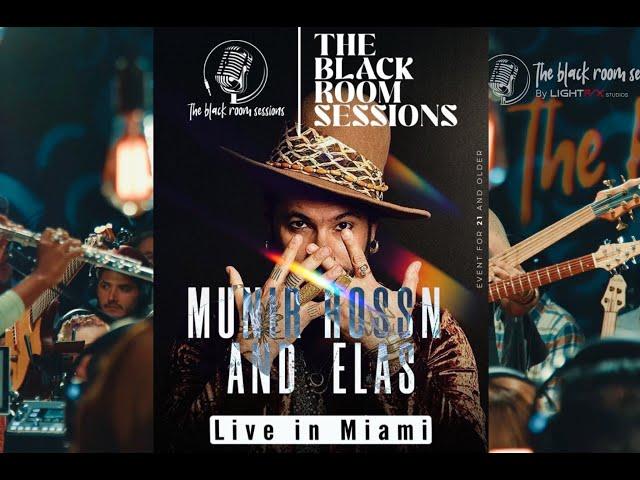 Munir Hossn & Elas "LIVE" at The Black Room Sessions