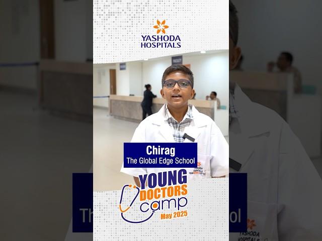 Chirag’s Exciting Experience at Young Doctors Camp