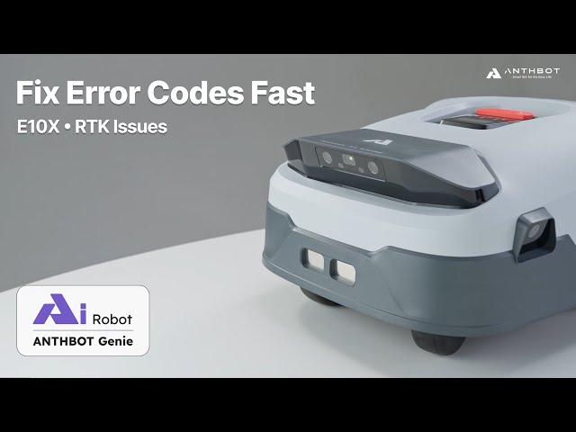 [Error Code Series] Genie Mower E10X Troubleshooting Guide: RTK Solutions | ANTHBOT