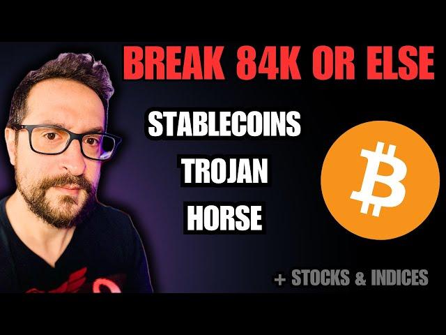 Break 84K Or Else... + Stablecoins Trojan Horse - Bitcoin Today