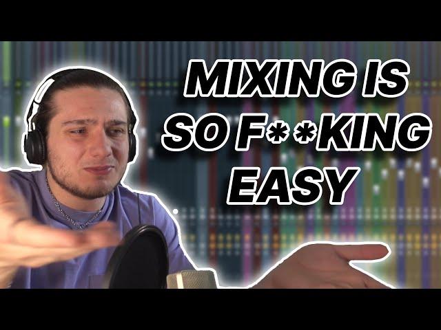 THE LAST MIXING TUTORIAL YOU WILL EVER WATCH